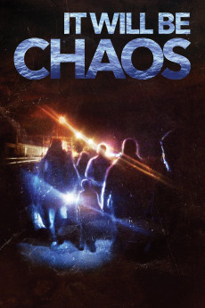 ดูหนังออนไลน์ It Will be Chaos (2018)