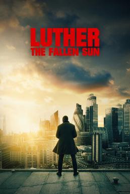 ดูหนังออนไลน์ฟรี Luther: The Fallen Sun ลูเธอร์: อาทิตย์ตกดิน (2023) NETFLIX