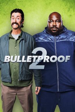 ดูหนังออนไลน์ฟรี Bulletproof 2 (2020) คู่ระห่ำ ซ่าส์ท้านรก ภาค 2