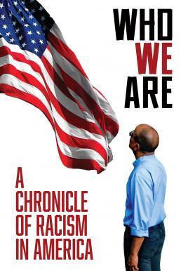 ดูหนังออนไลน์ Who We Are: A Chronicle of Racism in America (2021) บรรยายไทย