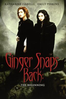 ดูหนังออนไลน์ฟรี Ginger Snaps Back The Beginning (2004) กำเนิดสยอง อสูรหอนคืนร่าง
