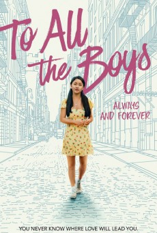 ดูหนังออนไลน์ฟรี To All The Boys Always And Forever (2021) แด่ชายทุกคนที่ฉันเคยรักชั่วนิจนิรันดร์