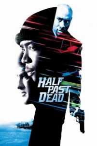 ดูหนังออนไลน์ฟรี Half Past Dead (2002) ทุบนรกคุกมหาประลัย