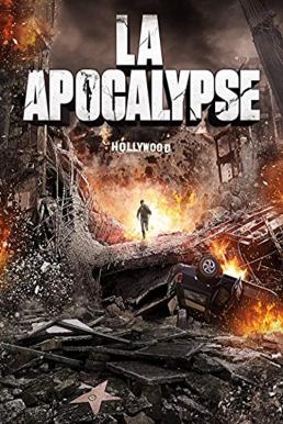 ดูหนังออนไลน์ฟรี LA Apocalypse (2014) มหาวินาศแอล.เอ.