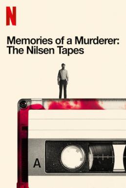 ดูหนังออนไลน์ฟรี Memories Of A Murderer The Nilsen Tapes (2021) บันทึกฆาตกร เดนนิส นิลเซน