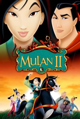 ดูหนังออนไลน์ Mulan II (2004) มู่หลาน 2 ตอนเจ้าหญิงสามพระองค์