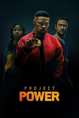 ดูหนังออนไลน์ Project Power (2020) โปรเจคท์ พาวเวอร์ พลังลับพลังฮีโร่