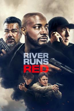 ดูหนังออนไลน์ฟรี River Runs Red (2018) กฎหมายของข้า