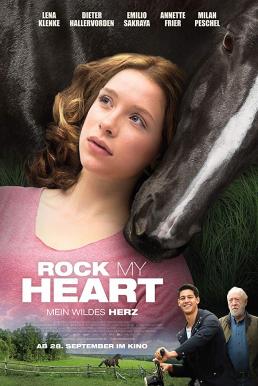 ดูหนังออนไลน์ Rock My Heart (2017) หัวใจไม่หยุดฝัน