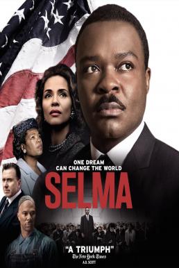ดูหนังออนไลน์ Selma (2014) เซลม่า สมรภูมิแห่งโลกเสรี