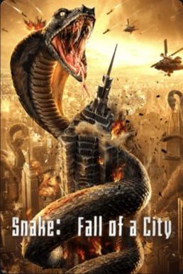 ดูหนังออนไลน์ฟรี Snake Fall of a City (2020) เลื้อยล่าระห่ำเมือง