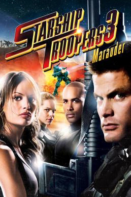 ดูหนังออนไลน์ฟรี Starship Troopers 3 Marauder (2008) สงครามหมื่นขาล่าล้างจักรวาล 3