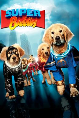ดูหนังออนไลน์ฟรี Super Buddies (2013) ซูเปอร์บั๊ดดี้ แก๊งน้องหมาซูเปอร์ฮีโร่