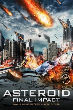 ดูหนังออนไลน์ Asteroid: Final Impact (2015) บรรยายไทย