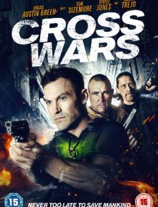 ดูหนังออนไลน์ฟรี Cross Wars (2017) ครอส พลังกางเขนโค่นแดนนรก 2