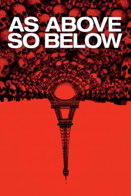 ดูหนังออนไลน์ As Above, So Below แดนหลอนสยองใต้โลก (2014)