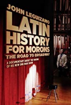 ดูหนังออนไลน์ฟรี John Leguizamo Play Latin History for Morons ประวัติศาสตร์ลาตินฉบับ จอนห์ เลอกิซาโม่