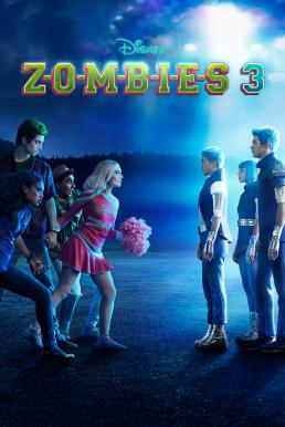 ดูหนังออนไลน์ฟรี Z-O-M-B-I-E-S 3 (Zombies 3) (2022) บรรยายไทย