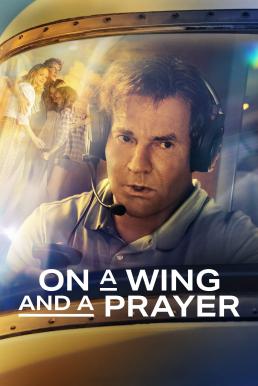 ดูหนังออนไลน์ On a Wing and a Prayer (2023) บรรยายไทย