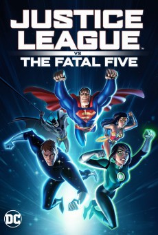 ดูหนังออนไลน์ฟรี Justice League vs the Fatal Five จัสตีซ ลีก ปะทะ 5 อสูรกายเฟทอล ไฟว์