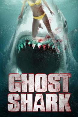 ดูหนังออนไลน์ Ghost Shark (2013) ฉลามปีศาจ