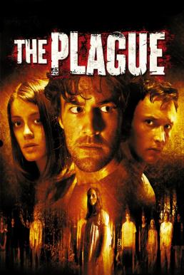 ดูหนังออนไลน์ฟรี The Plague (2006) ผีระบาด