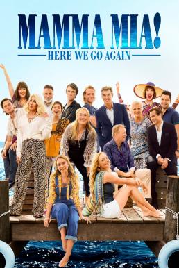 ดูหนังออนไลน์ฟรี Mamma Mia 2 Here We Go Again (2018) มามา มีย่า 2 (ซับไทย)
