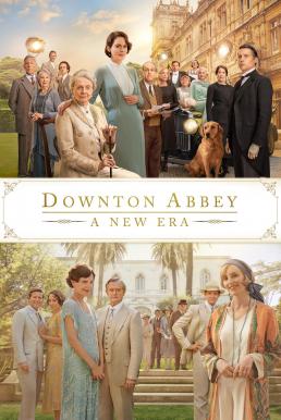 ดูหนังออนไลน์ฟรี Downton Abbey: A New Era ดาวน์ตัน แอบบีย์: สู่ยุคใหม่ (2022)