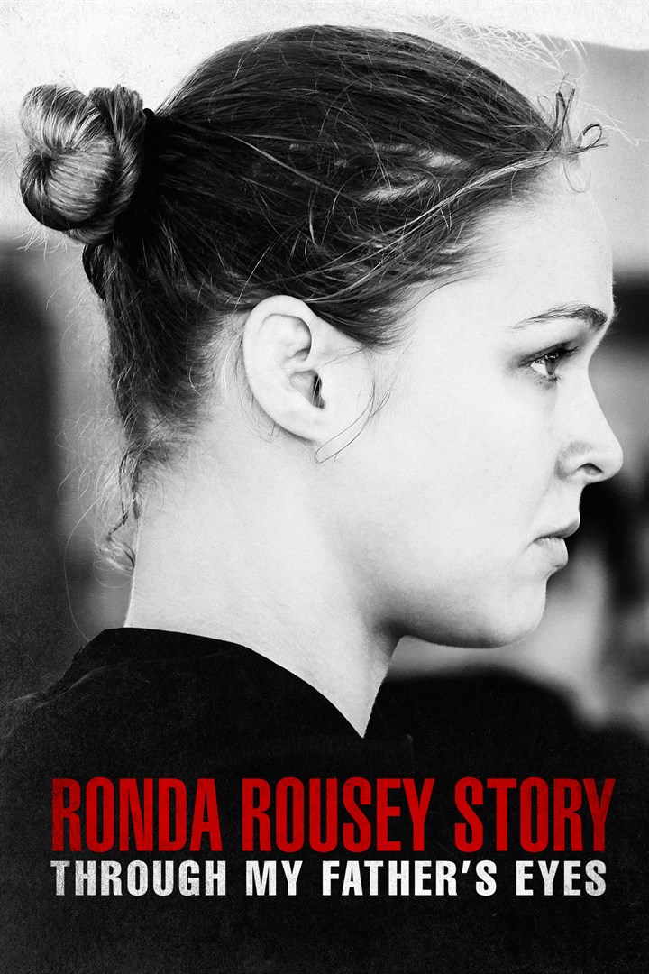 ดูหนังออนไลน์ฟรี The Ronda Rousey Story Through My Father s Eyes (2019) มองผ่านสายตาพ่อ เรื่องราวชีวิตของรอนด้า ราวซีย์