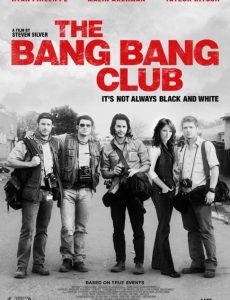 ดูหนังออนไลน์ The Bang Bang Club (2010) มือจับภาพช็อคโลก